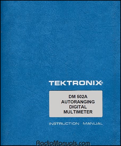 Tektronix DM 502A Instruction Manual Tektronix DM 502A Instruction Manual